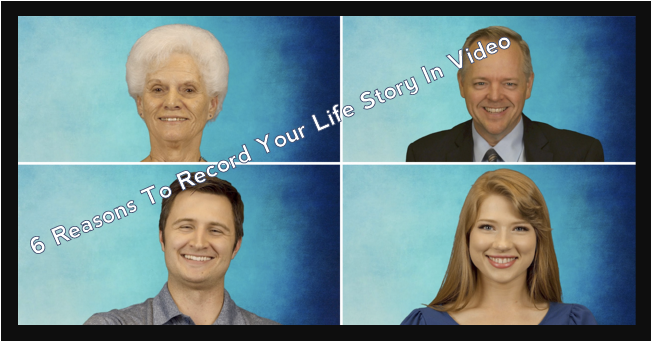 Publicity: 6 Reasons To Record Your Life Story In Video